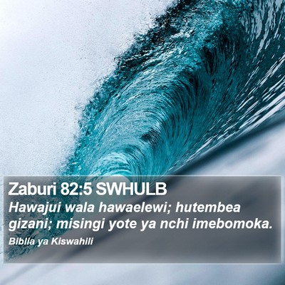 Zaburi 82:5 SWHULB Bible Verse Image