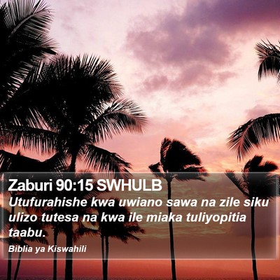 Zaburi 90:15 SWHULB Bible Verse Image