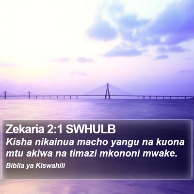 Zekaria 2:1 SWHULB Bible Verse Image