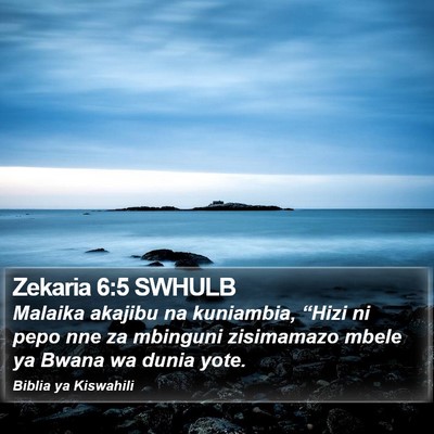 Zekaria 6:5 SWHULB Bible Verse Image