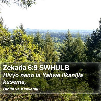 Zekaria 6:9 SWHULB Bible Verse Image
