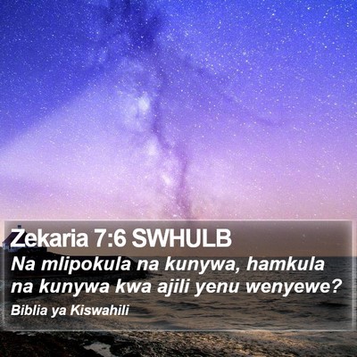 Zekaria 7:6 SWHULB Bible Verse Image