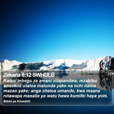 Zekaria 8:12 SWHULB Bible Verse Image