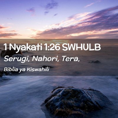 Picture 02 - 1 Nyakati 1:26 SWHULB - Serugi, Nahori, - Bible Verse Picture