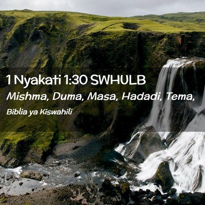 Picture 02 - 1 Nyakati 1:30 SWHULB - Mishma, Duma, Masa, Hadadi, - Bible Verse Picture