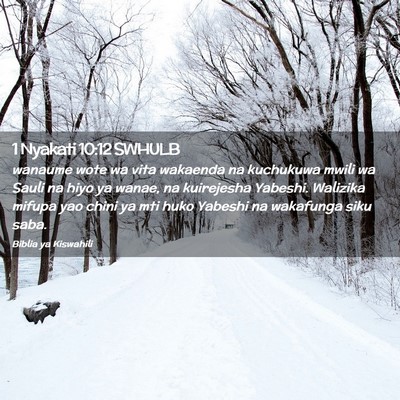 Picture 02 - 1 Nyakati 10:12 SWHULB - wanaume wote wa vita wakaenda na kuchukuwa mwili - Bible Verse Picture