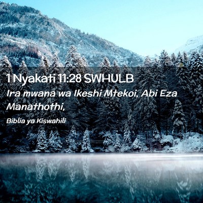 Picture 02 - 1 Nyakati 11:28 SWHULB - Ira mwana wa Ikeshi Mtekoi, Abi Eza - Bible Verse Picture