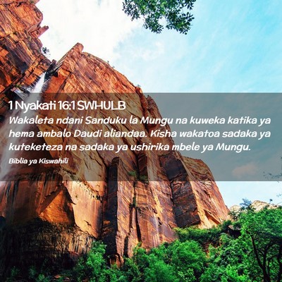 Picture 02 - 1 Nyakati 16:1 SWHULB - Wakaleta ndani Sanduku la Mungu na kuweka katika - Bible Verse Picture