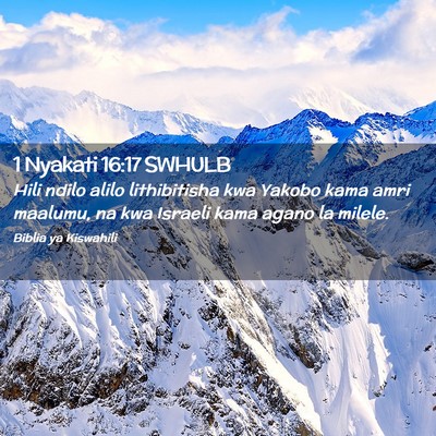 Picture 02 - 1 Nyakati 16:17 SWHULB - Hili ndilo alilo lithibitisha kwa Yakobo kama - Bible Verse Picture