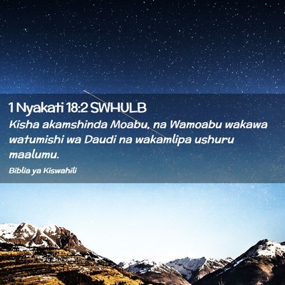 Picture 02 - 1 Nyakati 18:2 SWHULB - Kisha akamshinda Moabu, na Wamoabu wakawa - Bible Verse Picture