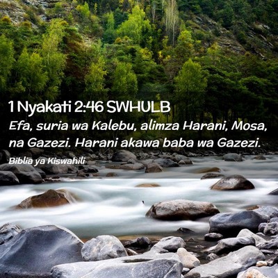 Picture 02 - 1 Nyakati 2:46 SWHULB - Efa, suria wa Kalebu, alimza Harani, Mosa, na - Bible Verse Picture