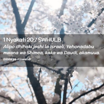Picture 02 - 1 Nyakati 20:7 SWHULB - Alipo dhihaki jeshi la Israeli, Yehonadabu mwana - Bible Verse Picture