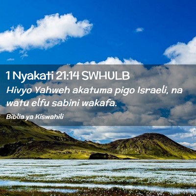 Picture 02 - 1 Nyakati 21:14 SWHULB - Hivyo Yahweh akatuma pigo Israeli, na watu elfu - Bible Verse Picture