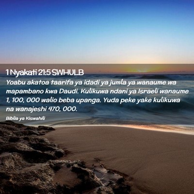 Picture 02 - 1 Nyakati 21:5 SWHULB - Yoabu akatoa taarifa ya idadi ya jumla ya wanaume - Bible Verse Picture