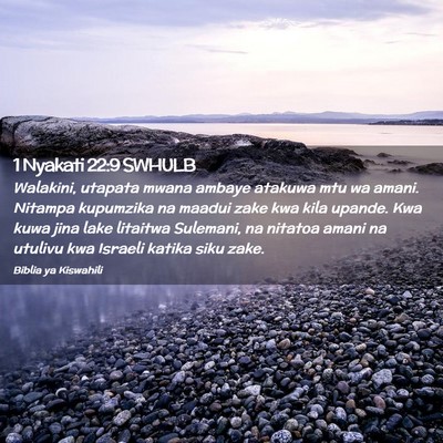Picture 02 - 1 Nyakati 22:9 SWHULB - Walakini, utapata mwana ambaye atakuwa mtu wa - Bible Verse Picture