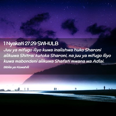 Picture 02 - 1 Nyakati 27:29 SWHULB - Juu ya mifugo iliyo kuwa inalishwa huko Sharoni - Bible Verse Picture