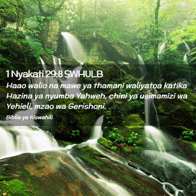 Picture 02 - 1 Nyakati 29:8 SWHULB - Haao walio na mawe ya thamani waliyatoa katika - Bible Verse Picture