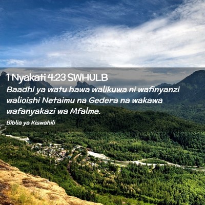 Picture 02 - 1 Nyakati 4:23 SWHULB - Baadhi ya watu hawa walikuwa ni wafinyanzi - Bible Verse Picture