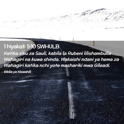 Picture 02 - 1 Nyakati 5:10 SWHULB - Katika siku za Sauli, kabila la Rubeni - Bible Verse Picture