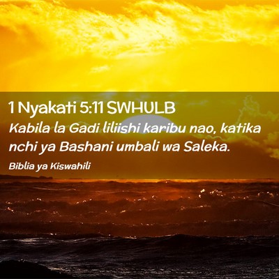 Picture 02 - 1 Nyakati 5:11 SWHULB - Kabila la Gadi liliishi karibu nao, katika nchi - Bible Verse Picture