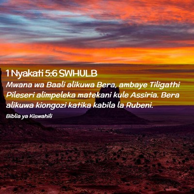 Picture 02 - 1 Nyakati 5:6 SWHULB - Mwana wa Baali alikuwa Bera, ambaye Tiligathi - Bible Verse Picture
