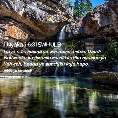 Picture 02 - 1 Nyakati 6:31 SWHULB - Haya ndio majina ya wanaume ambao Daudi waliwaeka - Bible Verse Picture