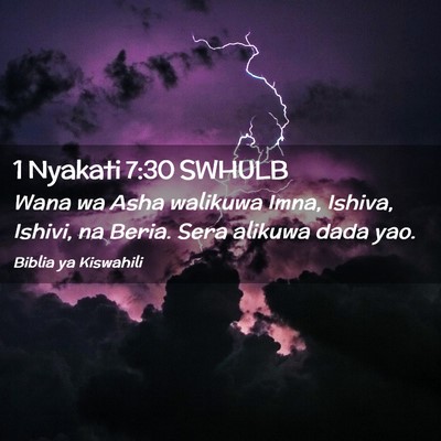 Picture 02 - 1 Nyakati 7:30 SWHULB - Wana wa Asha walikuwa Imna, Ishiva, Ishivi, na - Bible Verse Picture