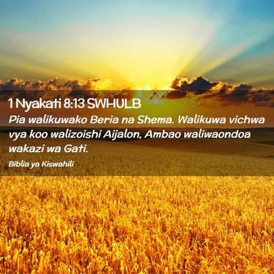 Picture 02 - 1 Nyakati 8:13 SWHULB - Pia walikuwako Beria na Shema. Walikuwa vichwa - Bible Verse Picture