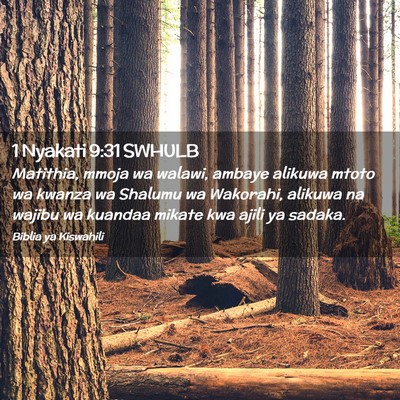 Picture 02 - 1 Nyakati 9:31 SWHULB - Matithia, mmoja wa walawi, ambaye alikuwa mtoto - Bible Verse Picture