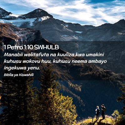 Picture 02 - 1 Petro 1:10 SWHULB - Manabii walitafuta na kuuliza kwa umakini kuhusu - Bible Verse Picture