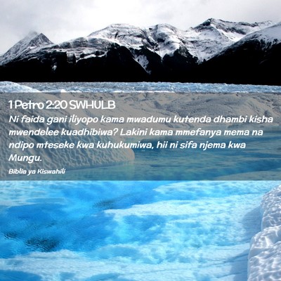 Picture 02 - 1 Petro 2:20 SWHULB - Ni faida gani iliyopo kama mwadumu kutenda dhambi - Bible Verse Picture