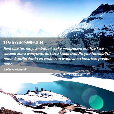 Picture 02 - 1 Petro 3:1 SWHULB - Kwa njia hii, ninyi ambao ni wake mnapaswa - Bible Verse Picture