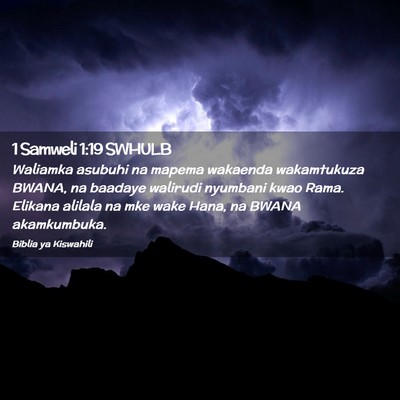Picture 02 - 1 Samweli 1:19 SWHULB - Waliamka asubuhi na mapema wakaenda wakamtukuza - Bible Verse Picture