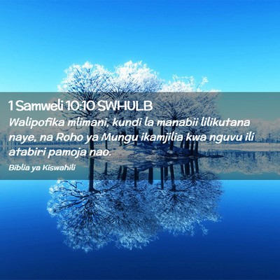 Picture 02 - 1 Samweli 10:10 SWHULB - Walipofika mlimani, kundi la manabii lilikutana - Bible Verse Picture