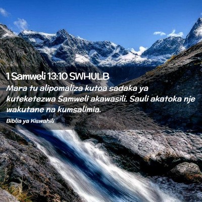 Picture 02 - 1 Samweli 13:10 SWHULB - Mara tu alipomaliza kutoa sadaka ya kuteketezwa - Bible Verse Picture
