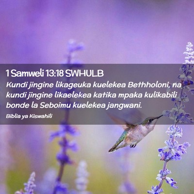 Picture 02 - 1 Samweli 13:18 SWHULB - Kundi jingine likageuka kuelekea Bethholoni, na - Bible Verse Picture