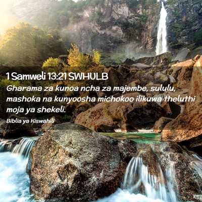 Picture 02 - 1 Samweli 13:21 SWHULB - Gharama za kunoa ncha za majembe, sululu, mashoka - Bible Verse Picture