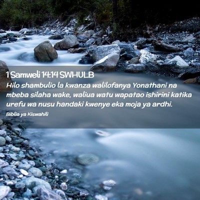 Picture 02 - 1 Samweli 14:14 SWHULB - Hilo shambulio la kwanza walilofanya Yonathani na - Bible Verse Picture
