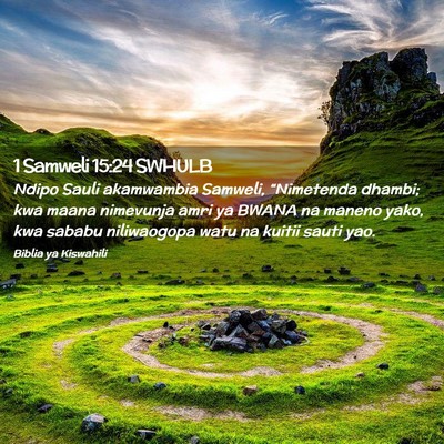 Picture 02 - 1 Samweli 15:24 SWHULB - Ndipo Sauli akamwambia Samweli, “Nimetenda - Bible Verse Picture