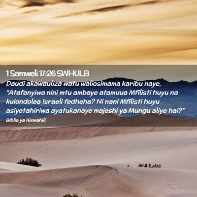 Picture 02 - 1 Samweli 17:26 SWHULB - Daudi akawauliza watu waliosimama karibu naye, - Bible Verse Picture