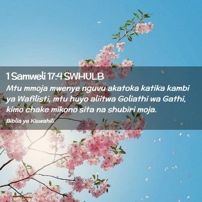 Picture 02 - 1 Samweli 17:4 SWHULB - Mtu mmoja mwenye nguvu akatoka katika kambi ya - Bible Verse Picture