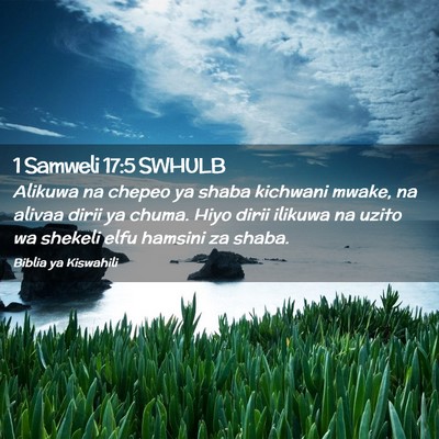 Picture 02 - 1 Samweli 17:5 SWHULB - Alikuwa na chepeo ya shaba kichwani mwake, na - Bible Verse Picture