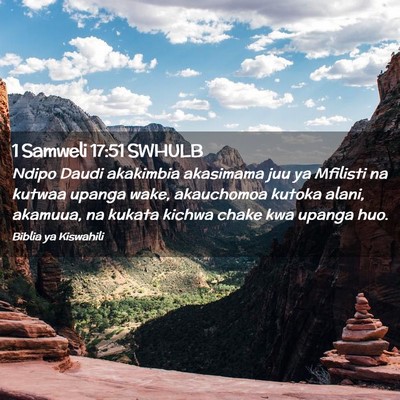 Picture 02 - 1 Samweli 17:51 SWHULB - Ndipo Daudi akakimbia akasimama juu ya Mfilisti - Bible Verse Picture