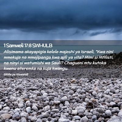 Picture 02 - 1 Samweli 17:8 SWHULB - Alisimama akayapigia kelele majeshi ya Israeli, - Bible Verse Picture