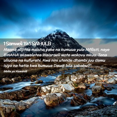 Picture 02 - 1 Samweli 19:5 SWHULB - Maana alijitoa maisha yake na kumuua yule - Bible Verse Picture