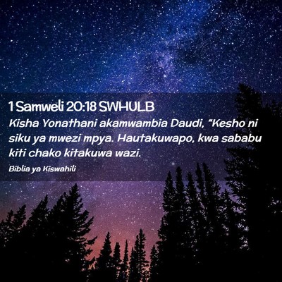 Picture 02 - 1 Samweli 20:18 SWHULB - Kisha Yonathani akamwambia Daudi, “Kesho ni - Bible Verse Picture