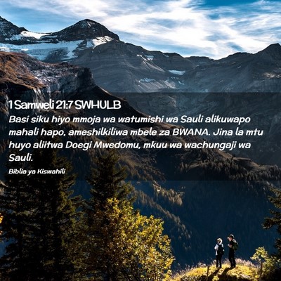Picture 02 - 1 Samweli 21:7 SWHULB - Basi siku hiyo mmoja wa watumishi wa Sauli - Bible Verse Picture