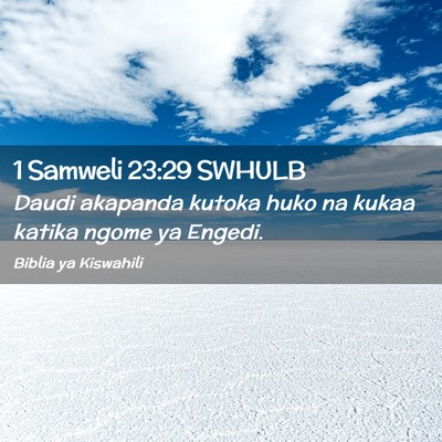 Picture 02 - 1 Samweli 23:29 SWHULB - Daudi akapanda kutoka huko na kukaa katika ngome - Bible Verse Picture