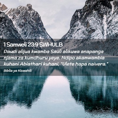 Picture 02 - 1 Samweli 23:9 SWHULB - Daudi alijua kwamba Sauli alikuwa anapanga njama - Bible Verse Picture