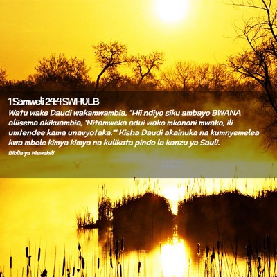 Picture 02 - 1 Samweli 24:4 SWHULB - Watu wake Daudi wakamwambia, “Hii ndiyo siku - Bible Verse Picture